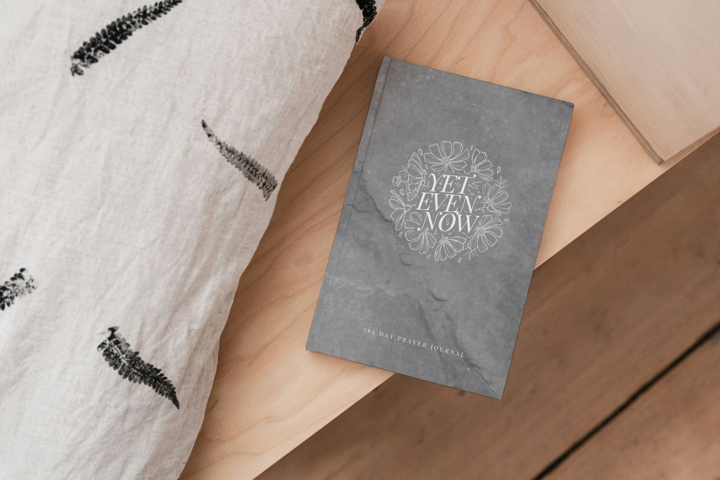 Yet Even Now - 365 Day Prayer Journal